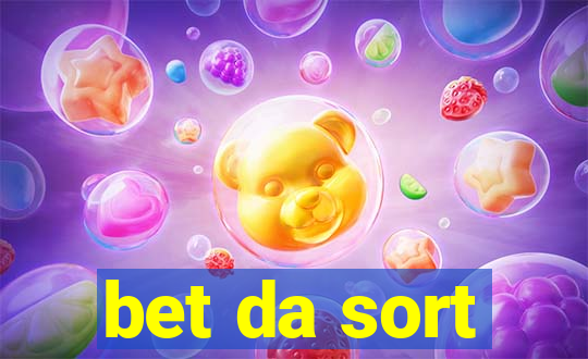 bet da sort